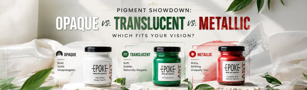 Pigment Showdown: Opaque vs. Translucent vs. Metallic - Which Fits Your Vision? | Epoke Art
